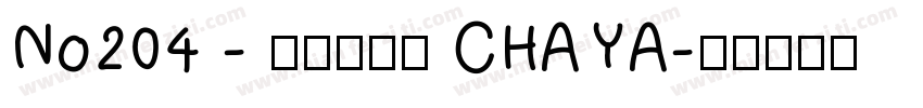 No204 - 上首茶颜体 CHAYA字体转换